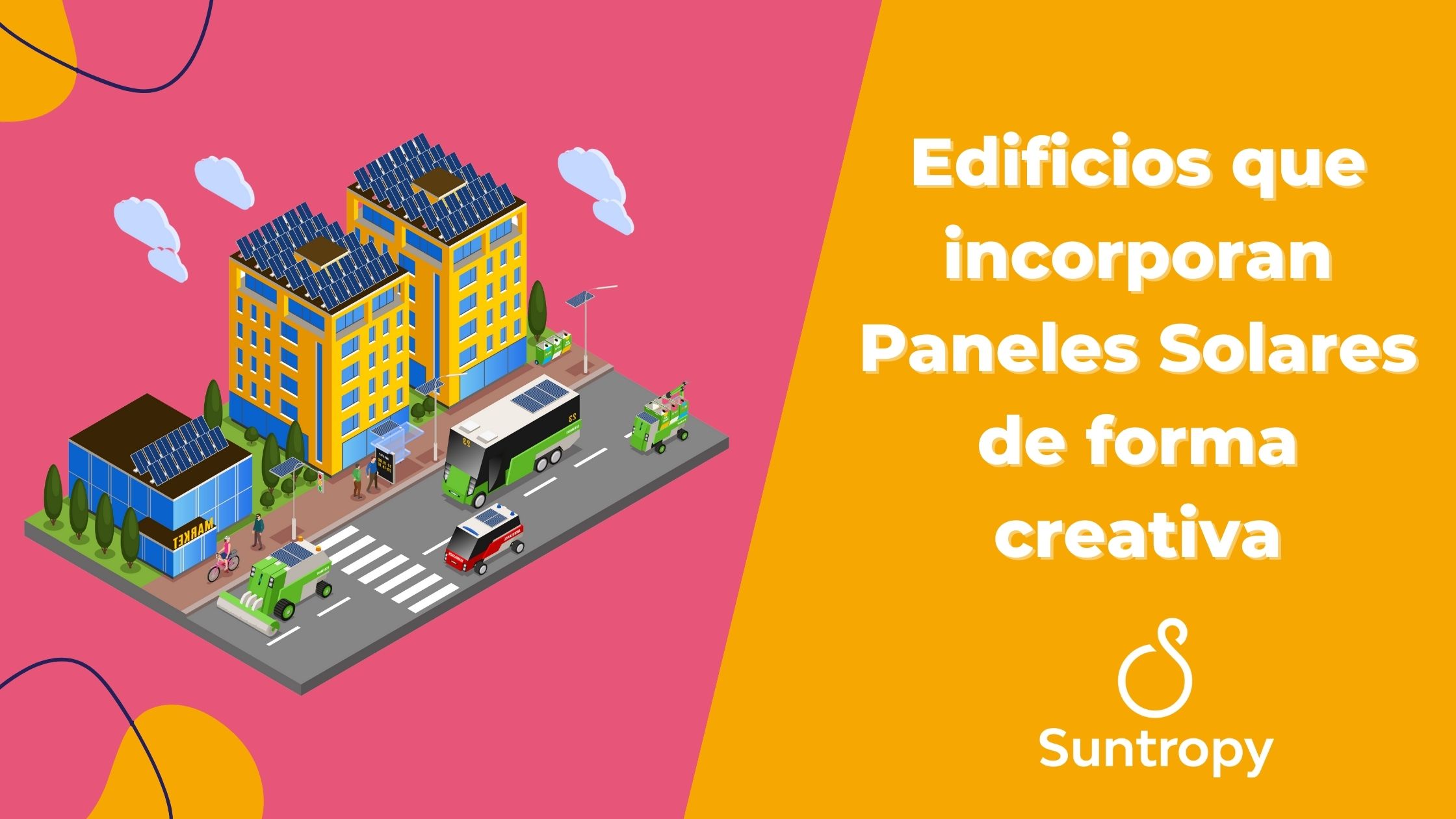 Edificios que incorporan Paneles Solares de forma creativa