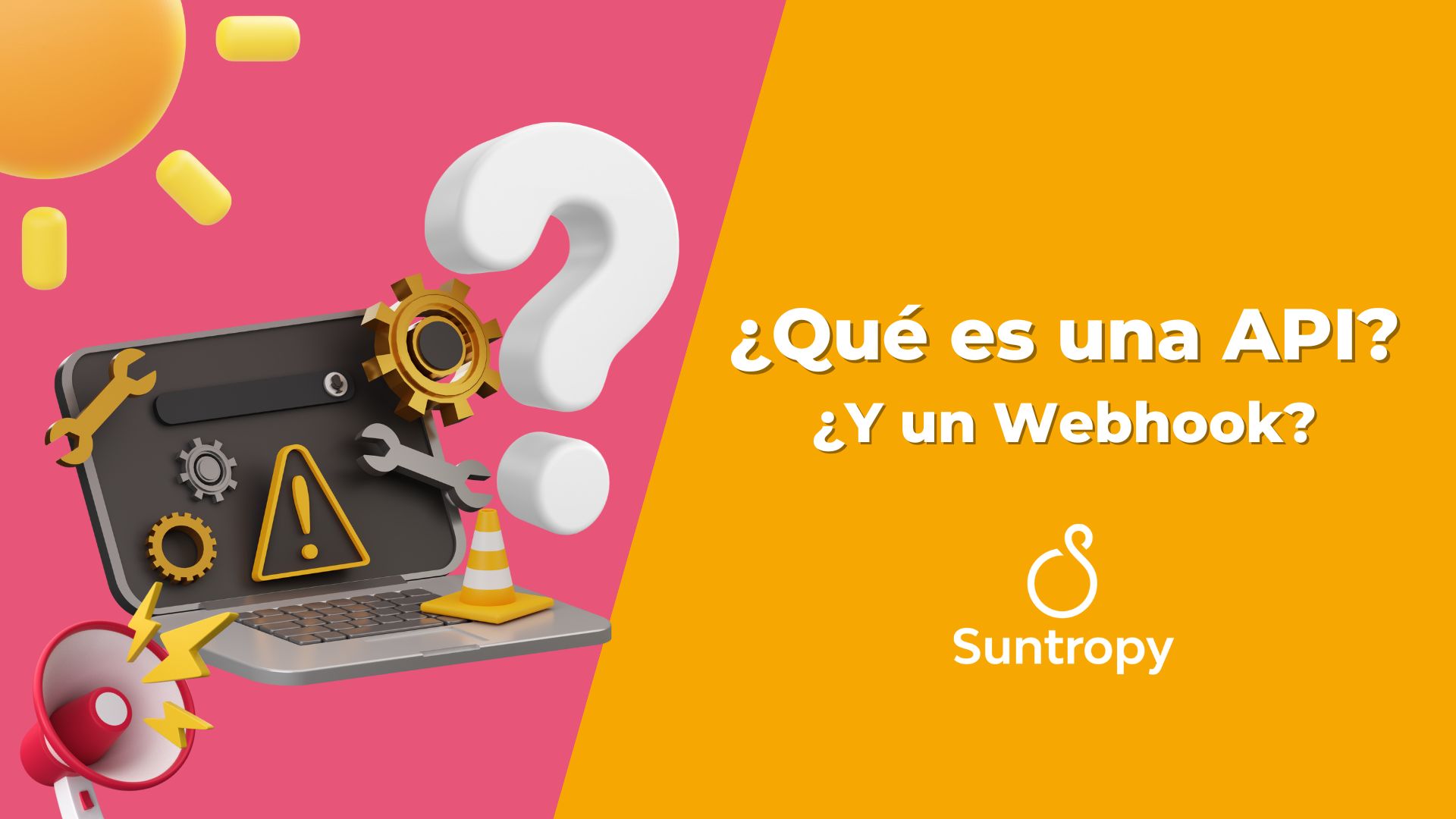 ¿Qué es una API? ¿Y un Webhook?